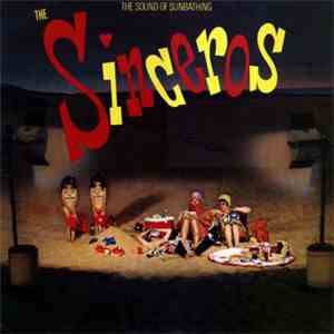 The Sinceros - The Sound Of Sunbathing FLAC