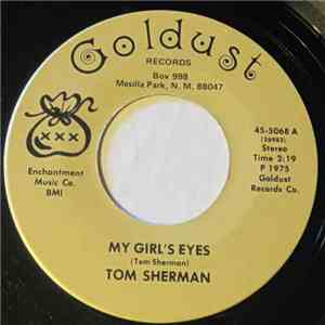 Tom Sherman  - My Girl's Eyes FLAC