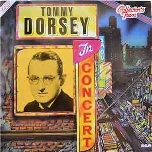 Tommy Dorsey - In Concert FLAC