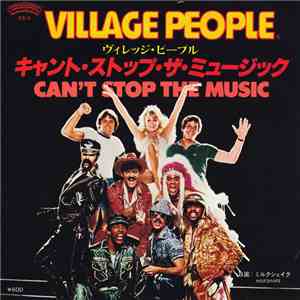 Village People - Can't Stop The Music (キャント・ストップ・ザ・ミュージック) FLAC