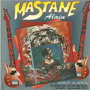 Alain Mastane - Gout' A Nous FLAC
