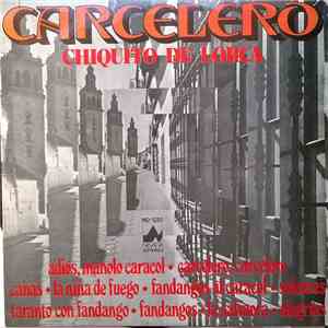 Chiquito De Lorca - Carcelero FLAC