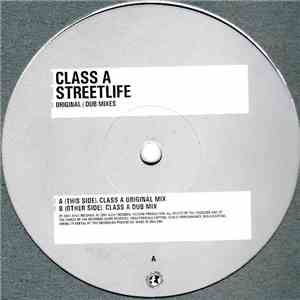 Class A - Streetlife (Original / Dub Mixes) FLAC
