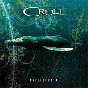 Cruel - Entelecheia FLAC