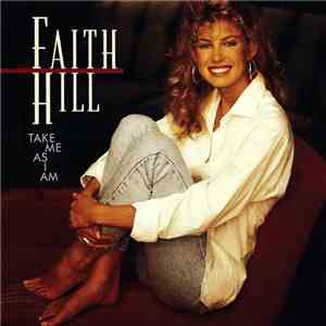 Faith Hill - Take Me As I Am FLAC