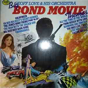 Geoff Love & His Orchestra - Big Bond Movie Themes FLAC