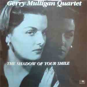 Gerry Mulligan Quartet - The Shadow Of Your Smile FLAC