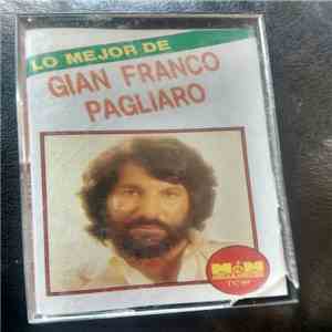 Gian Franco Pagliaro - Lo Mejor De FLAC