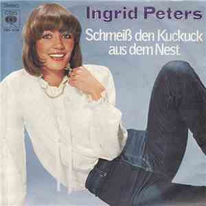 Ingrid Peters - Schmeiß Den Kuckuck Aus Dem Nest FLAC