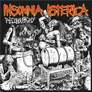 Insomnia Isterica - Alcoholarchy FLAC