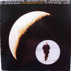 Jean-Marie Vivier - Mon Copain De La Lune FLAC