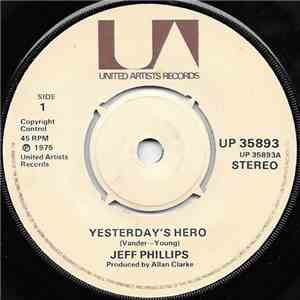 Jeff Phillips  - Yesterday's Hero FLAC