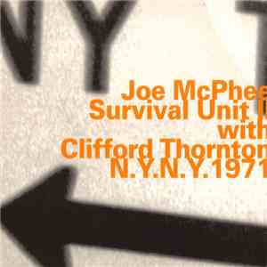Joe McPhee & Survival Unit II With Clifford Thornton - N.Y. N.Y. 1971 FLAC
