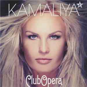 Kamaliya - Club Opera FLAC
