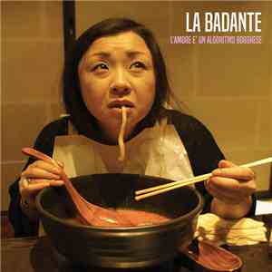 La Badante - L'Amore È Un Algoritmo Borghese FLAC