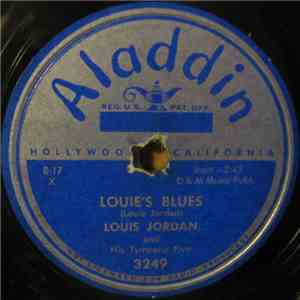 Louis Jordan And His Tympany Five - Louie's Blues / If I Had Any Sense I'd Go Back Home FLAC