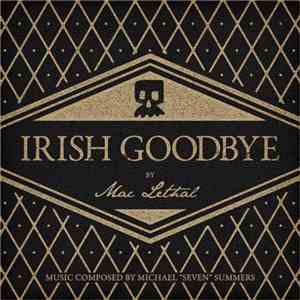 Mac Lethal - Irish Goodbye FLAC