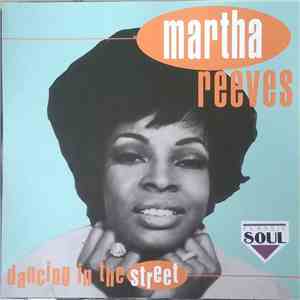 Martha Reeves - Dancing In The Street FLAC