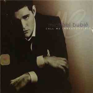 Michael Bublé - Call Me Irresponsible FLAC