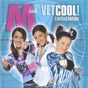 M-Kids - Vet Cool! (Limited Edition) FLAC