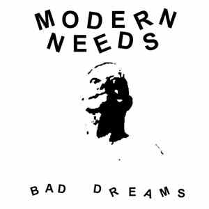 Modern Needs - Bad Dreams FLAC