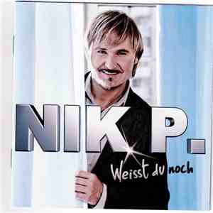 Nik P. - Weisst Du Noch FLAC
