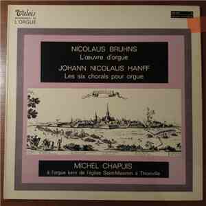 Nikolaus Bruhns - Johann Nicolaus Hanff, Michel Chapuis - L' Oeuvre D' Orgue FLAC