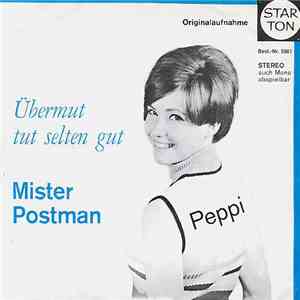 Peppi  - Übermut Tut Selten Gut / Mister Postman FLAC