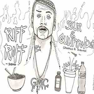 RiFF RaFF  - Sour & Gunpowder (Chopped & Screwed) FLAC