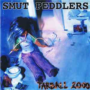 Smut Peddlers - Tarball 2000 FLAC
