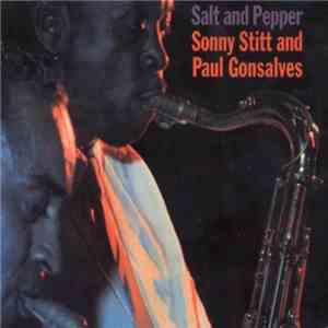 Sonny Stitt And Paul Gonsalves - Salt And Pepper FLAC