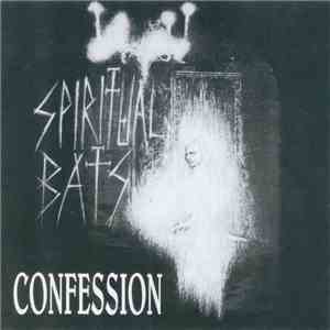 Spiritual Bats - Confession FLAC