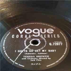 Teresa Brewer - I Gotta Go Get My Baby / Pledging My Love FLAC