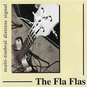 The Fla Flas - Multi-Timbral Distress Signal FLAC