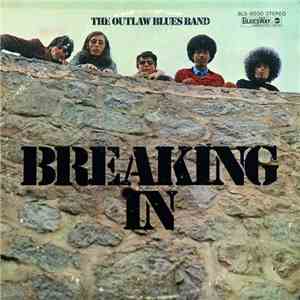 The Outlaw Blues Band - Breaking In FLAC