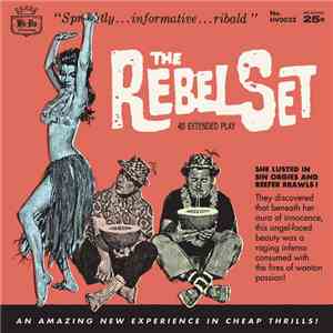 The Rebel Set - 45 Extended Play FLAC