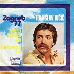 Tomislav Ivčić - Pjevaj I Kad Srce Boli / Ćao Bambina, Ćao FLAC
