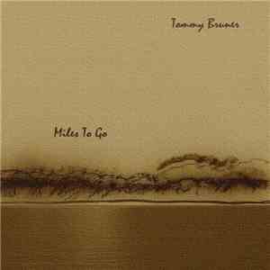 Tommy Bruner - Miles To Go FLAC