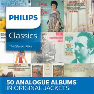 Various - Philips Classics - The Stereo Years FLAC