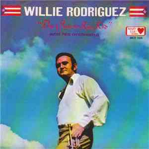 Willie Rodriguez And His Orchestra - The Puerto Rico Kid FLAC