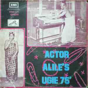 Actor Alile's Ugie 75' - Actor Alile's Ugie 75' FLAC