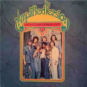 Amplified Version - Whatcha Gonna Do? FLAC