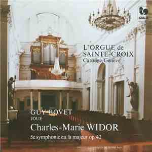 Charles-Marie Widor - Guy Bovet - Guy Bovet joue Charles-Marie WIDOR 5e symphonie en fa majeur op. 42 FLAC