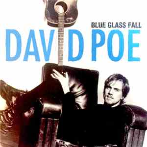 David Poe - Blue Glass Fall FLAC
