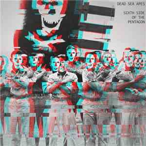 Dead Sea Apes - Sixth Side Of The Pentagon FLAC