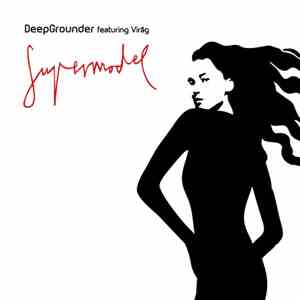 DeepGrounder Feat. Virag - Supermodel FLAC