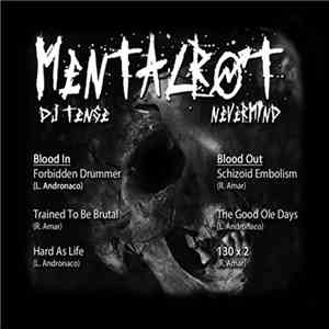 DJ Tense / Nevermind - Mentalrot FLAC