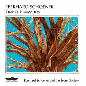 Eberhard Schoener And The Secret Society - Trance-Formation FLAC