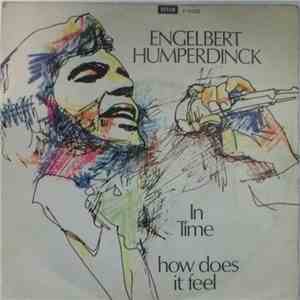 Engelbert Humperdinck - In Time / How Does It Feel FLAC