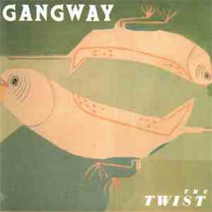Gangway - The Twist FLAC